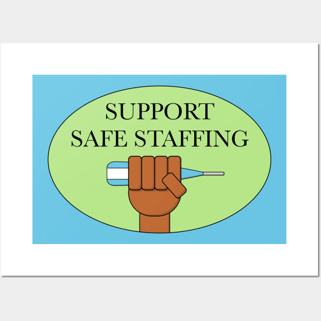 Support Safe Staffing - Fund Public Hospitals Wall Art by Football from the Left